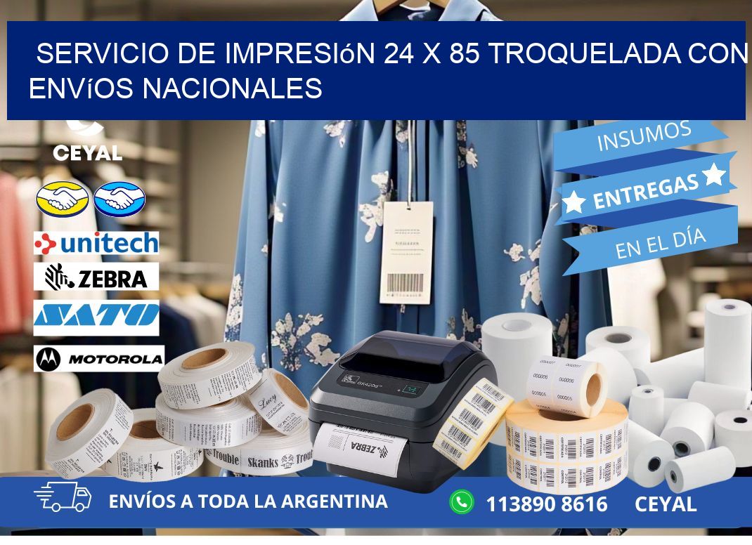 Servicio de impresión 24 x 85 troquelada con envíos nacionales