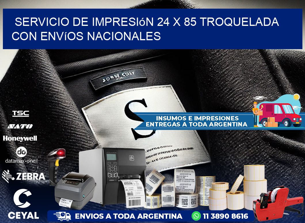 Servicio de impresión 24 x 85 troquelada con envíos nacionales