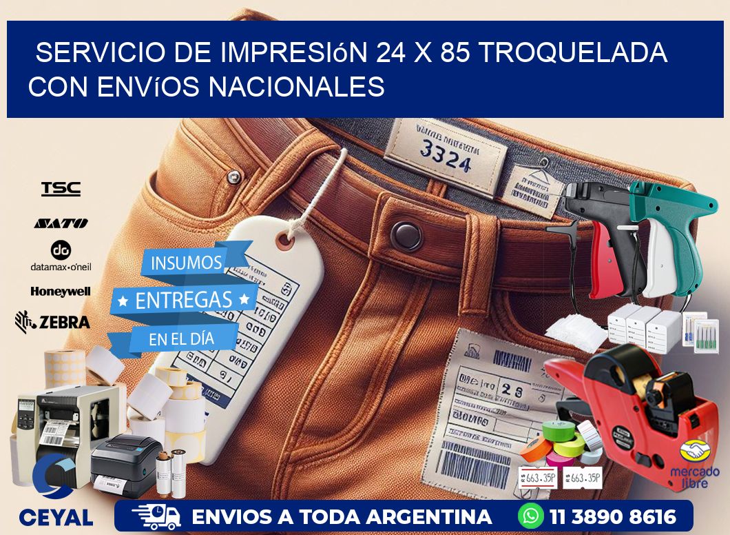 Servicio de impresión 24 x 85 troquelada con envíos nacionales