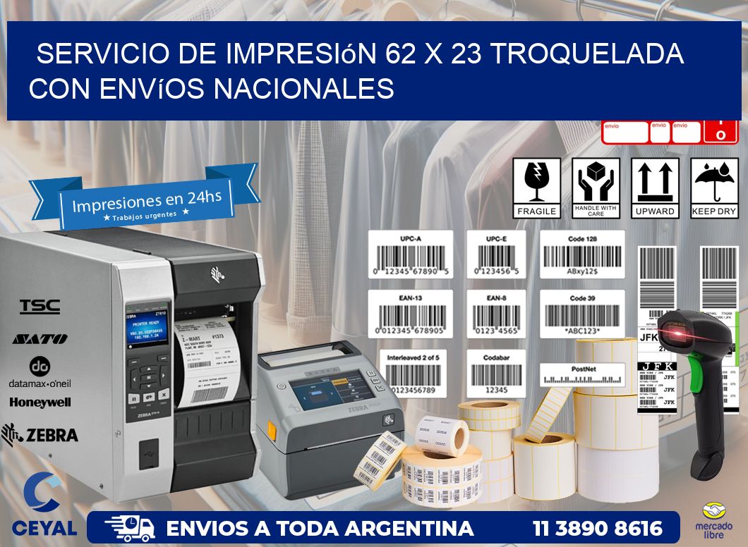 Servicio de impresión 62 x 23 troquelada con envíos nacionales