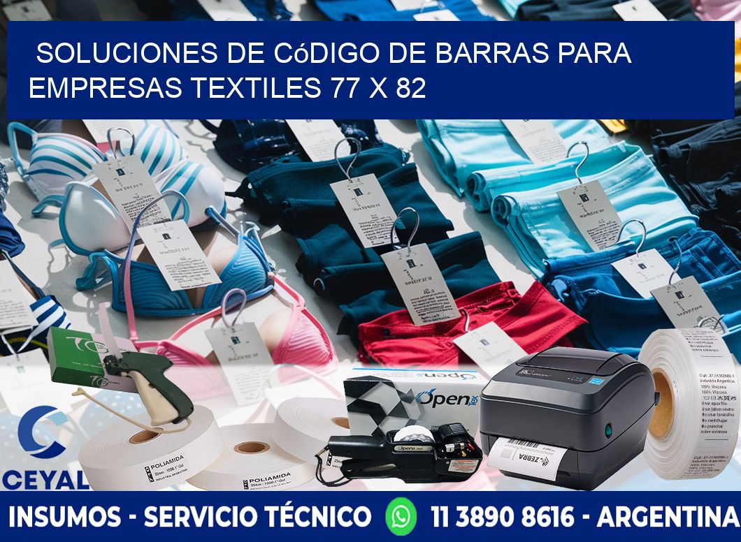 Soluciones de Código de Barras para Empresas Textiles 77 x 82