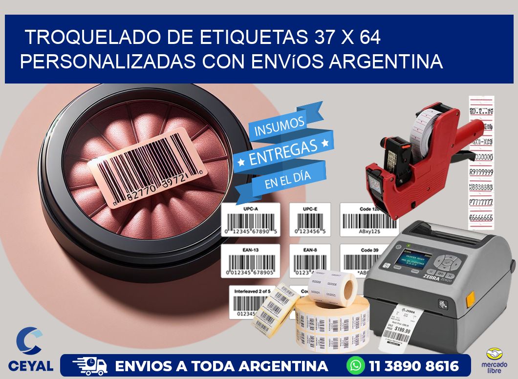 Troquelado de etiquetas 37 x 64 personalizadas con envíos Argentina