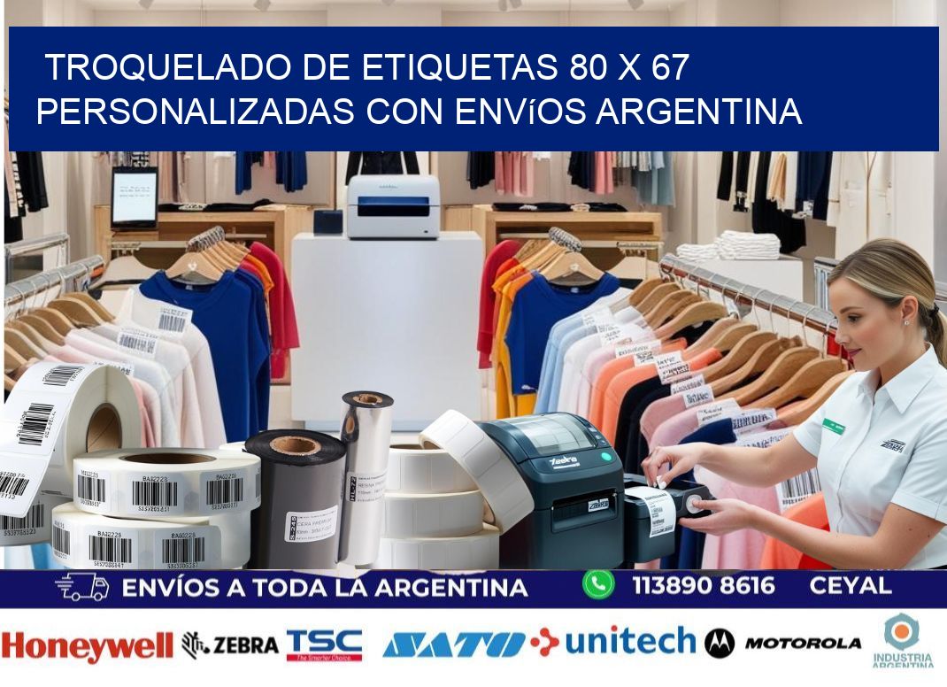 Troquelado de etiquetas 80 x 67 personalizadas con envíos Argentina