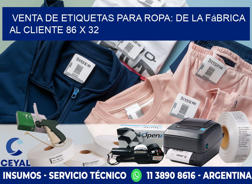 Venta de Etiquetas para Ropa: De la Fábrica al Cliente 86 x 32