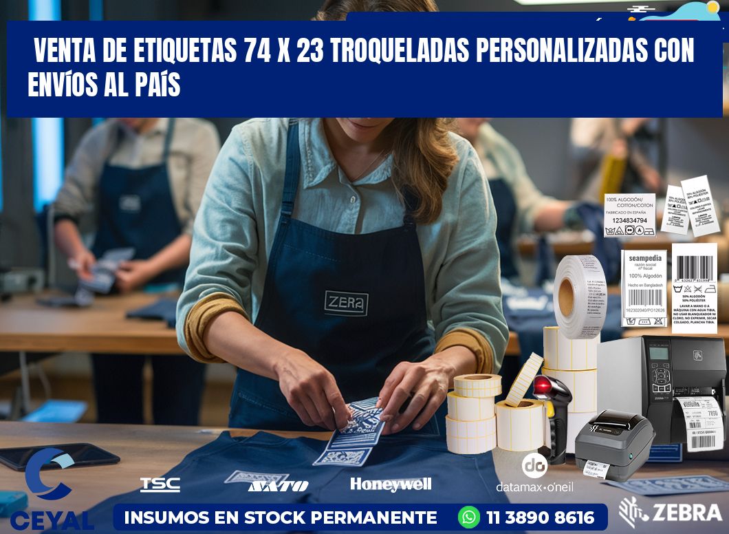 Venta de etiquetas 74 x 23 troqueladas personalizadas con envíos al país