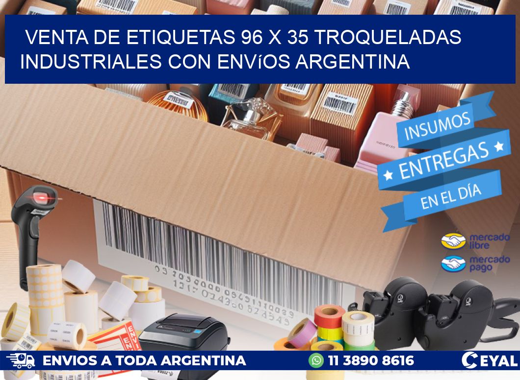 Venta de etiquetas 96 x 35 troqueladas industriales con envíos Argentina