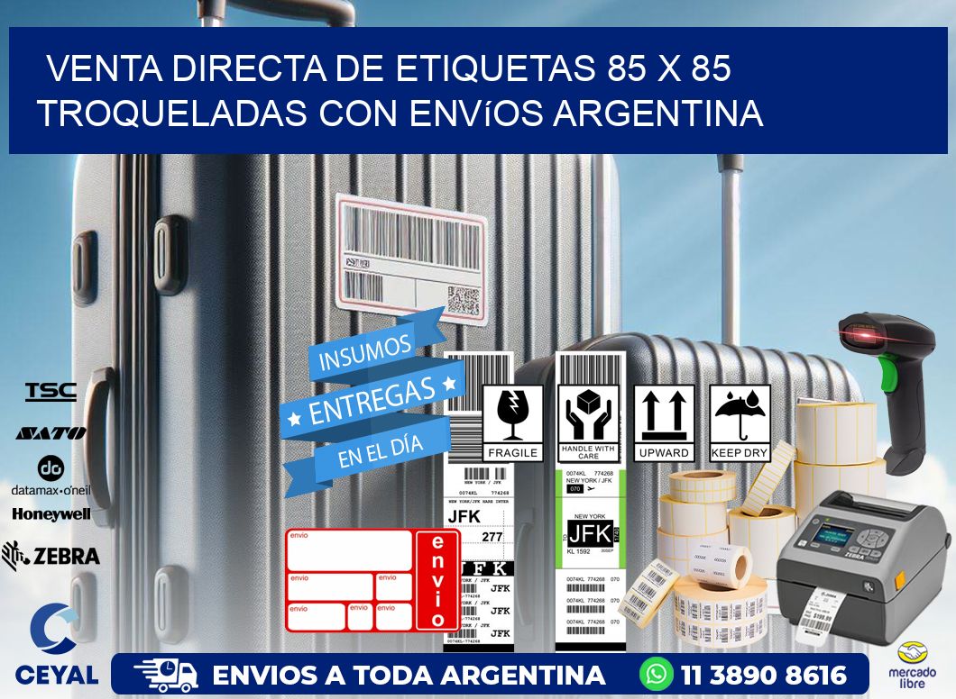 Venta directa de etiquetas 85 x 85 troqueladas con envíos Argentina