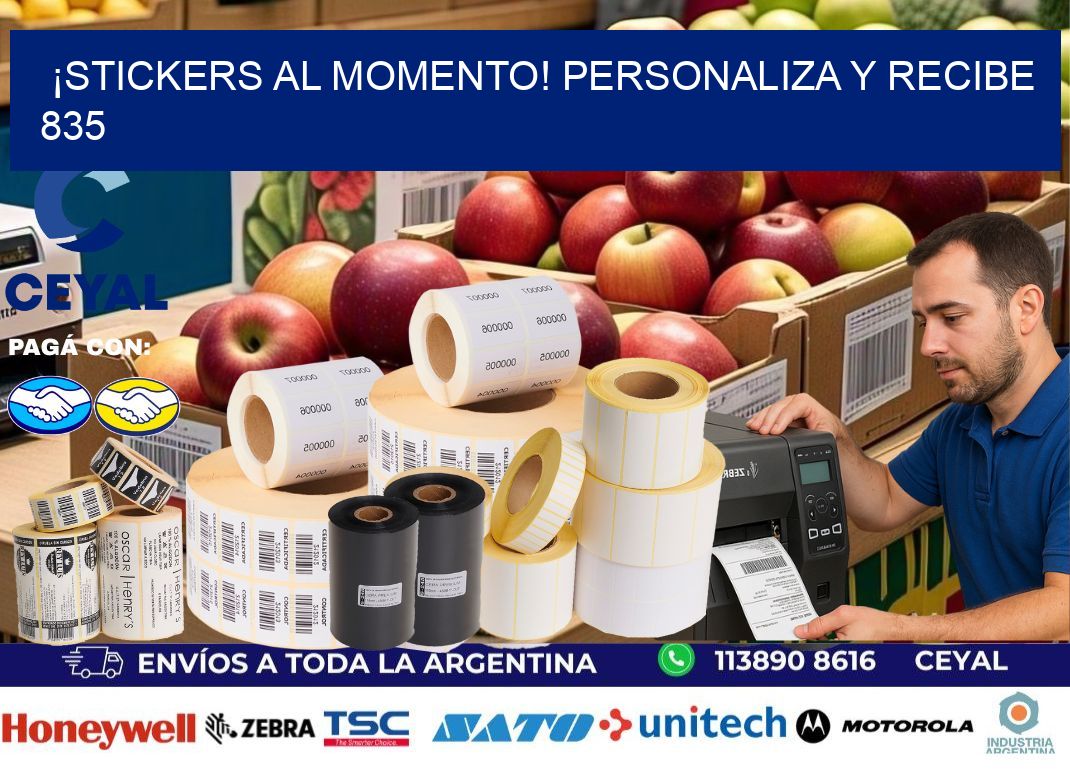 ¡Stickers al Momento! Personaliza y Recibe 835