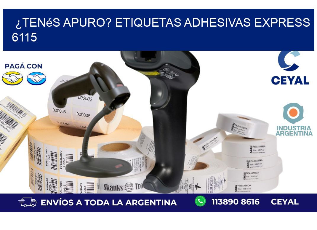 ¿Tenés Apuro? Etiquetas Adhesivas Express 6115