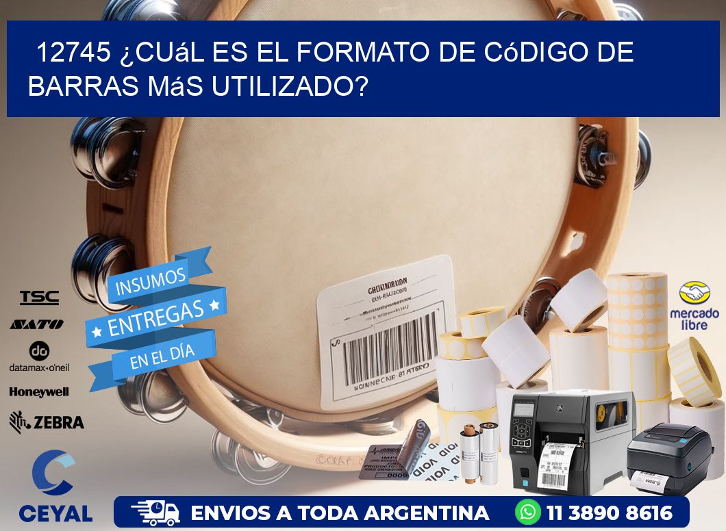 12745 ¿Cuál es el formato de código de barras más utilizado?