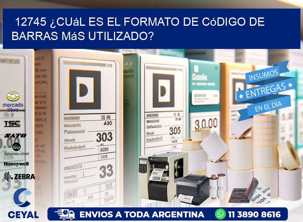 12745 ¿Cuál es el formato de código de barras más utilizado?