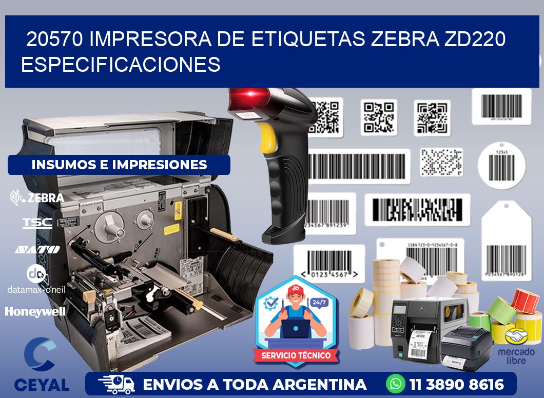20570 impresora de etiquetas Zebra ZD220 especificaciones