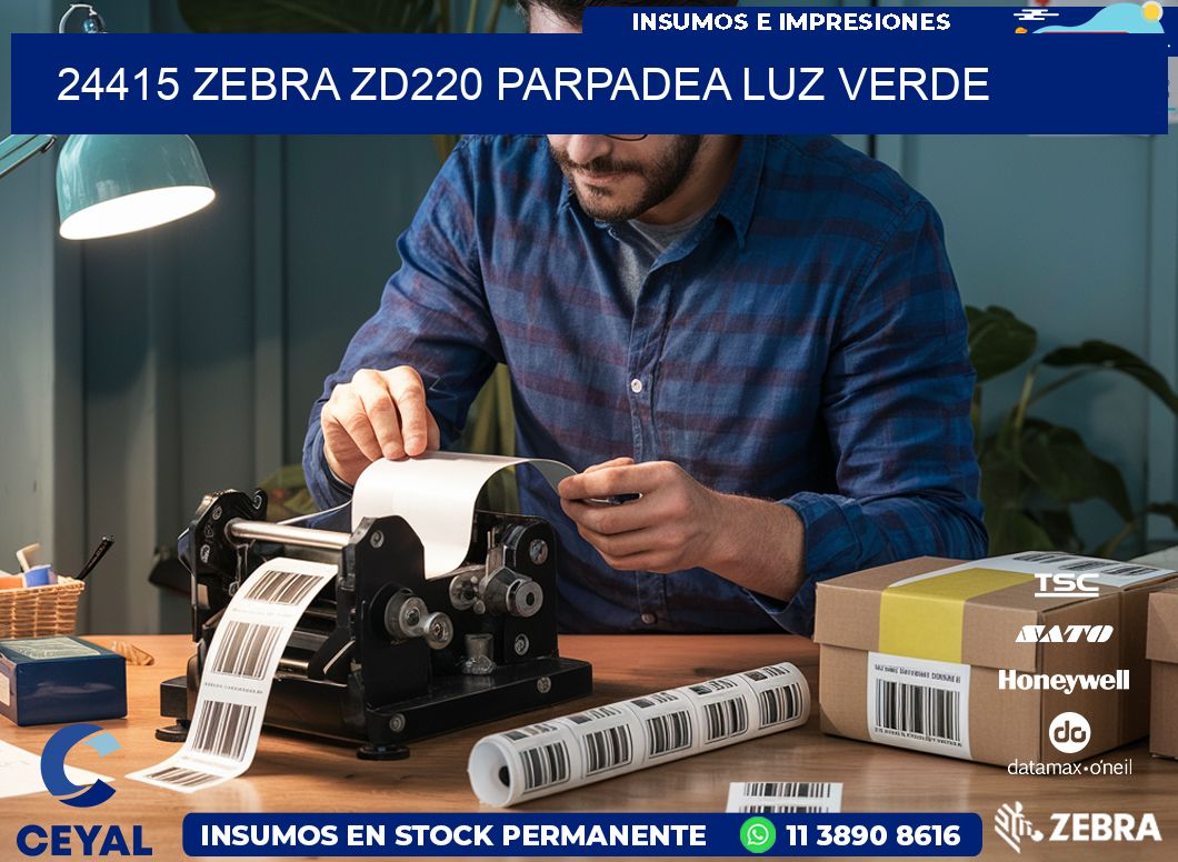 24415 Zebra ZD220 parpadea luz verde