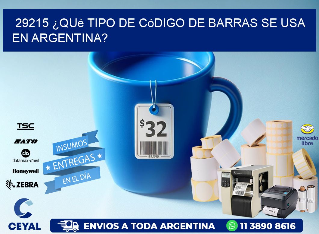 29215 ¿Qué tipo de código de barras se usa en Argentina?