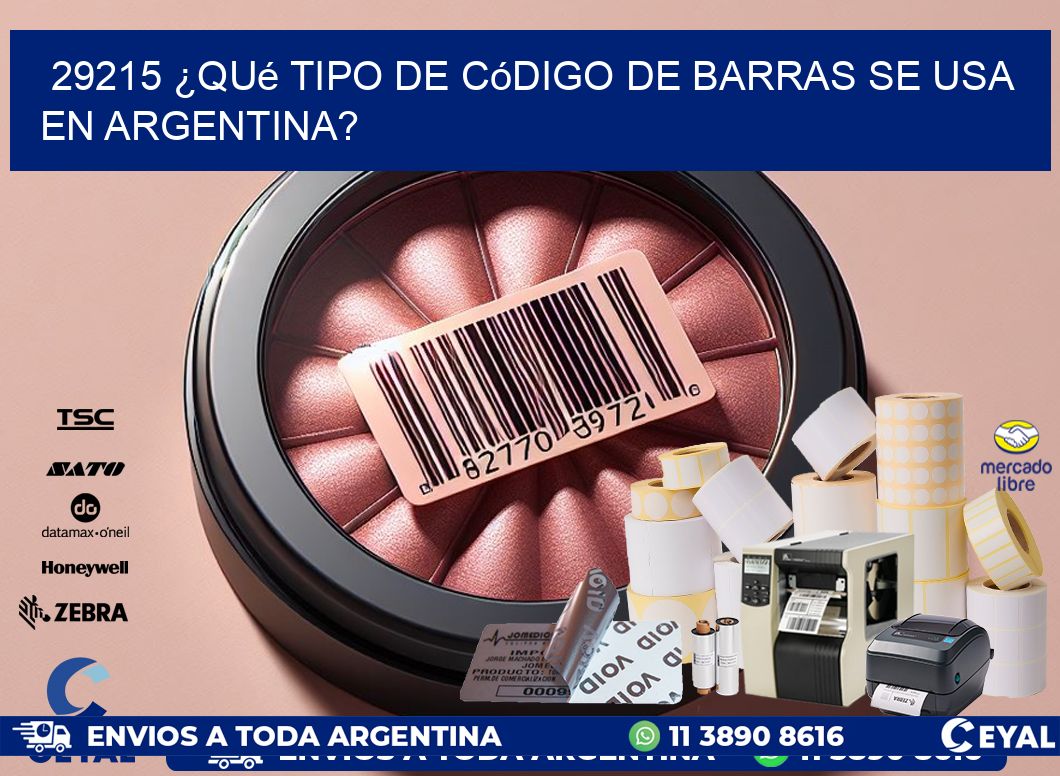 29215 ¿Qué tipo de código de barras se usa en Argentina?