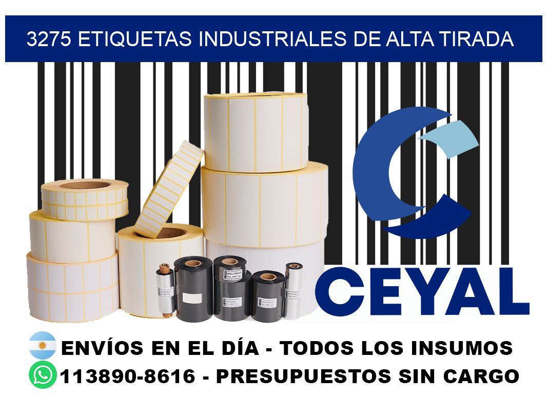 3275 Etiquetas industriales de alta tirada