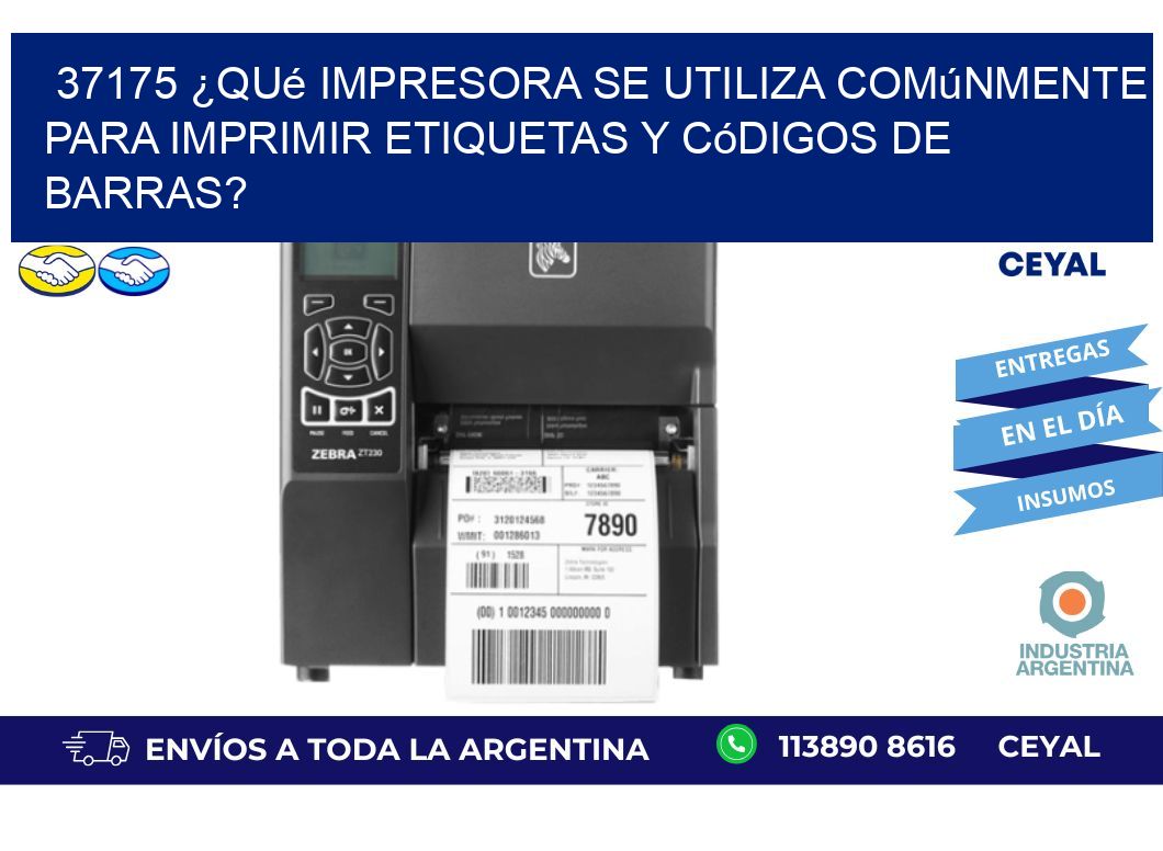 37175 ¿Qué impresora se utiliza comúnmente para imprimir etiquetas y códigos de barras?
