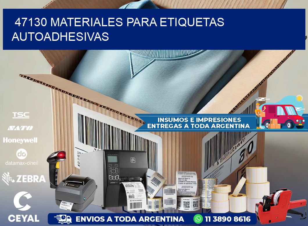 47130 materiales para etiquetas autoadhesivas