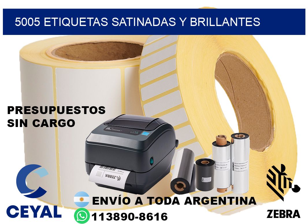 5005 Etiquetas satinadas y brillantes