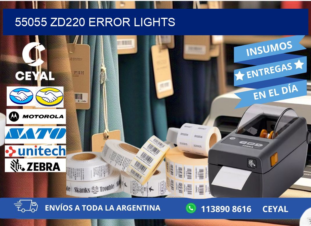 55055 ZD220 error lights