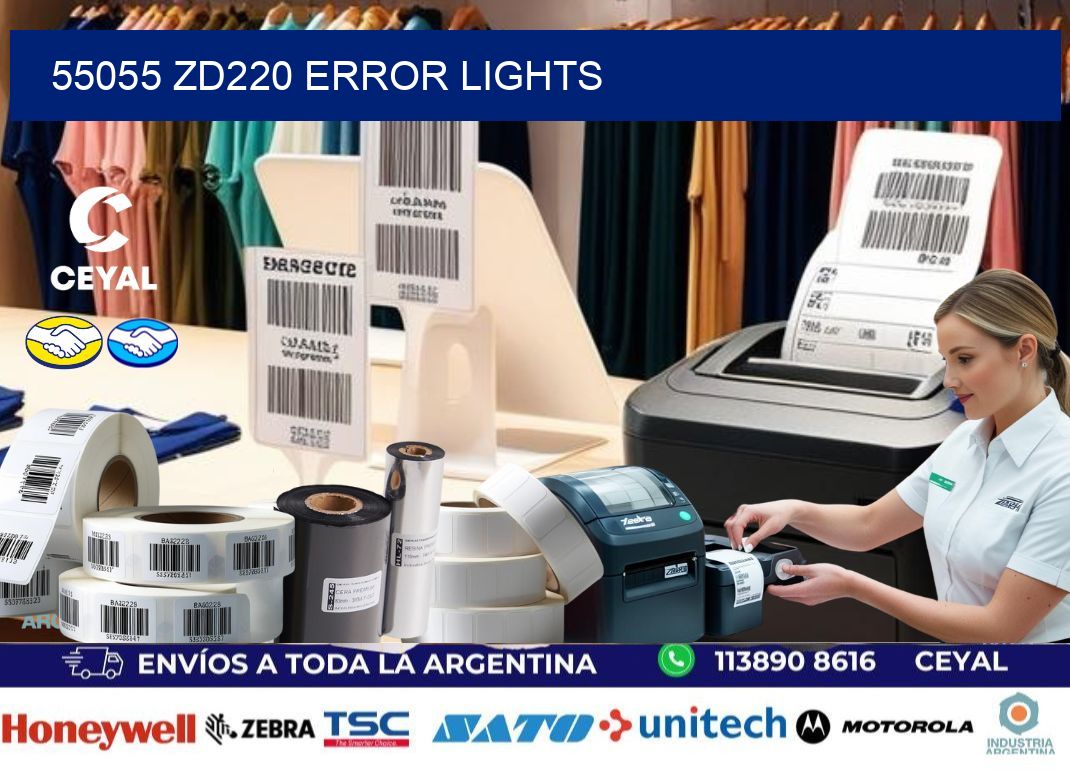 55055 ZD220 error lights