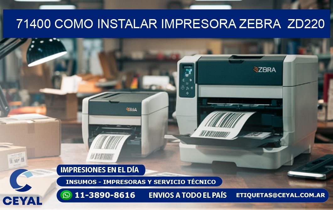 71400 Como instalar impresora Zebra  ZD220