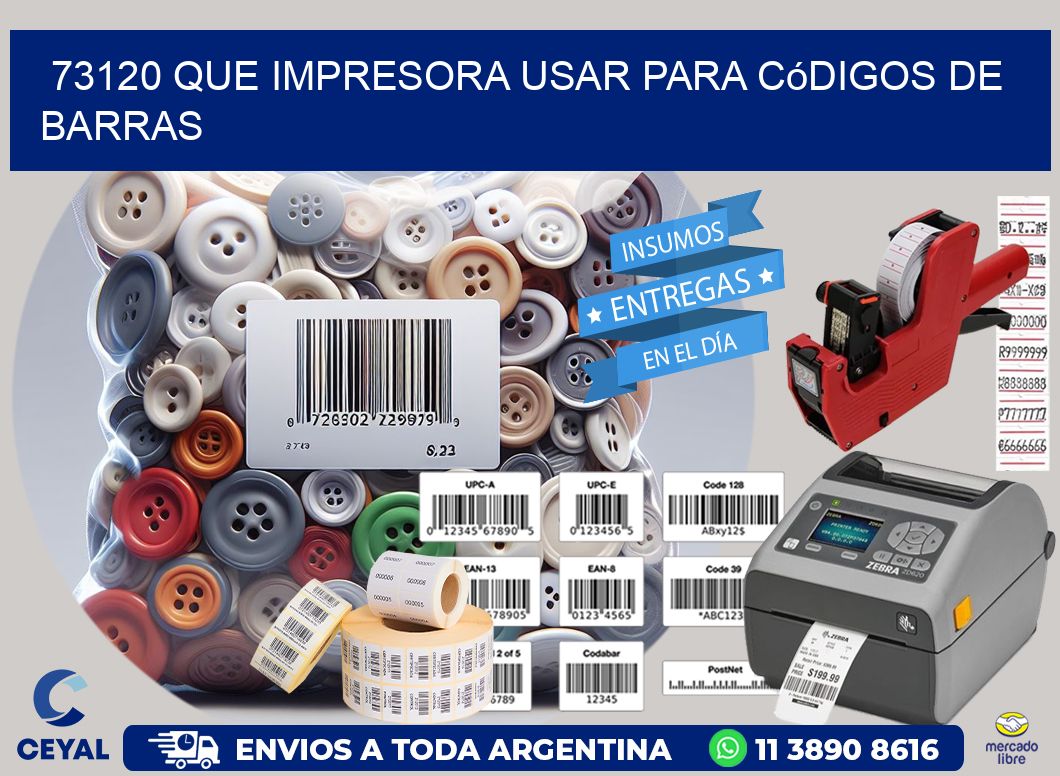 73120 Que impresora usar para códigos de barras