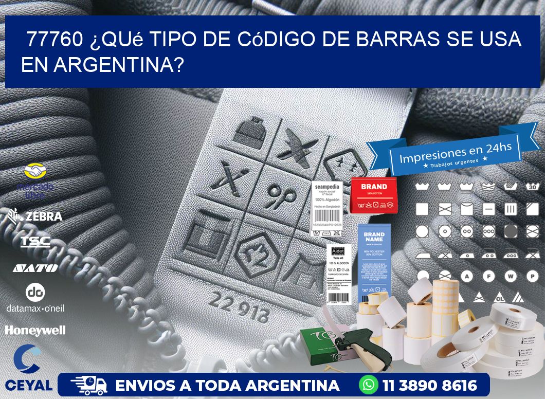 77760 ¿Qué tipo de código de barras se usa en Argentina?