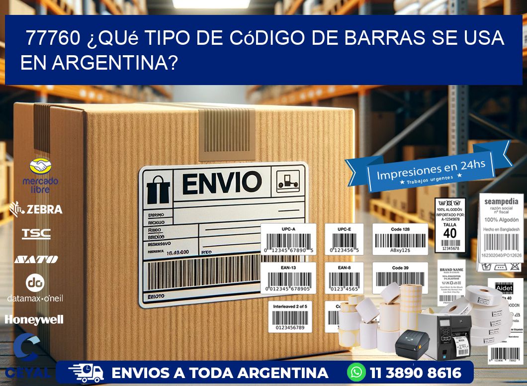 77760 ¿Qué tipo de código de barras se usa en Argentina?