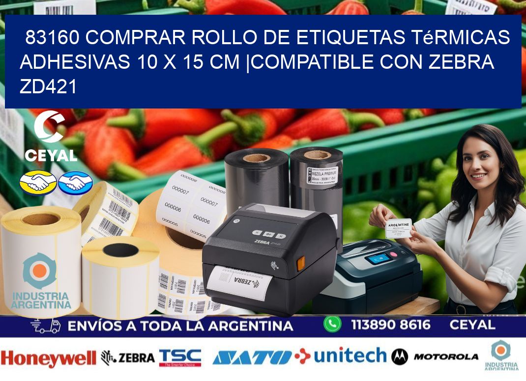 83160 Comprar Rollo de Etiquetas Térmicas Adhesivas 10 x 15 cm |Compatible con Zebra ZD421