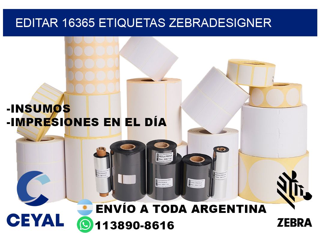 EDITAR 16365 ETIQUETAS ZEBRADESIGNER
