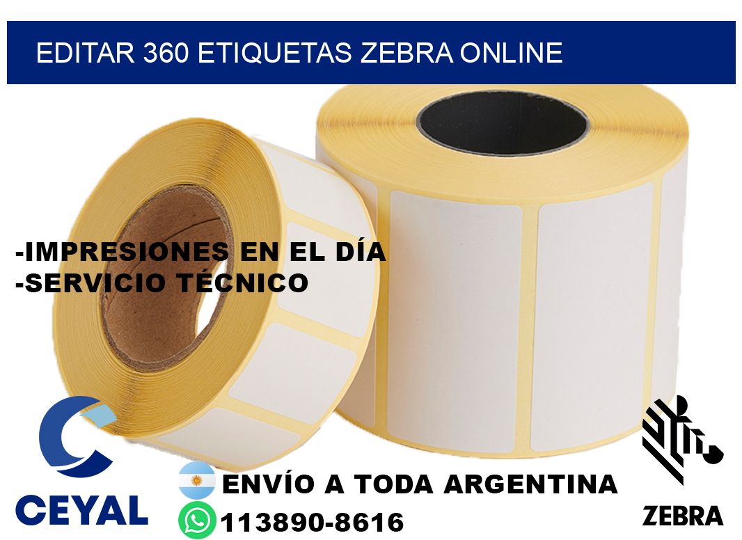 EDITAR 360 ETIQUETAS ZEBRA ONLINE