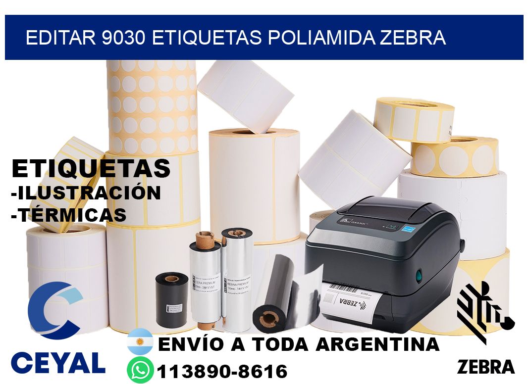 EDITAR 9030 ETIQUETAS POLIAMIDA ZEBRA