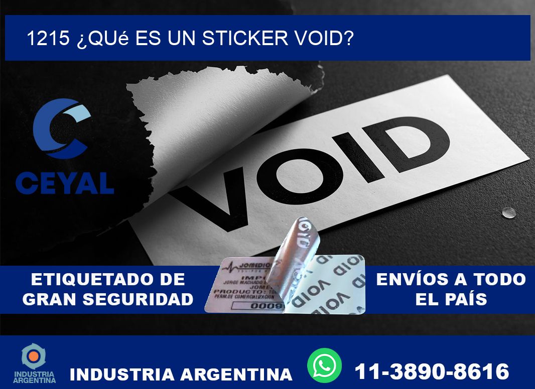 1215 ¿Qué es un sticker void?