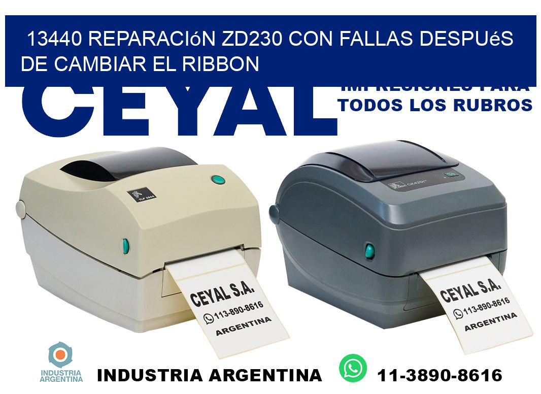 13440 reparación zd230 con fallas después de cambiar el ribbon