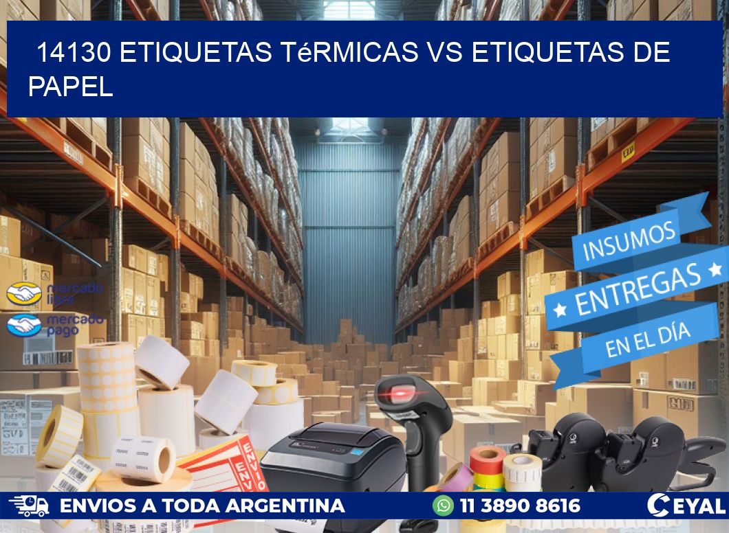 14130 etiquetas térmicas vs etiquetas de papel