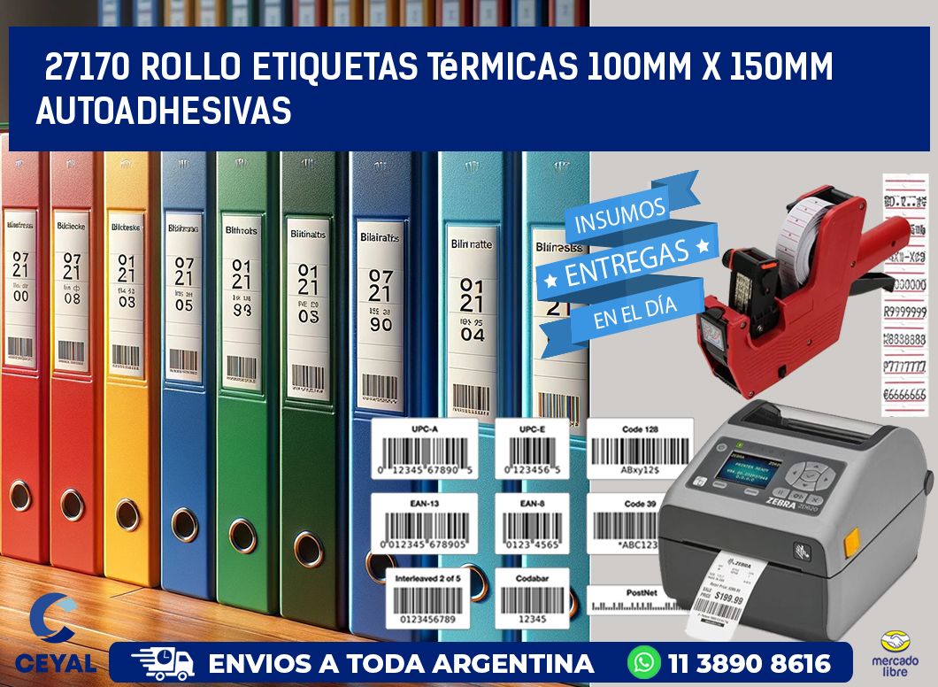 27170 Rollo Etiquetas Térmicas 100mm X 150mm Autoadhesivas