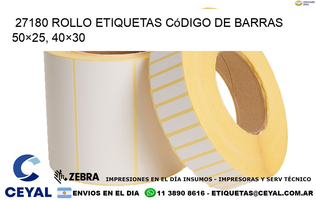 27180 rollo etiquetas código de barras 50×25, 40×30