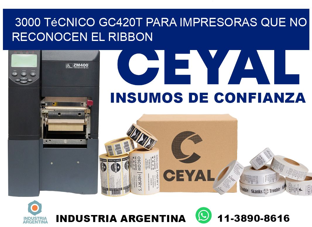 3000 técnico gc420t para impresoras que no reconocen el ribbon