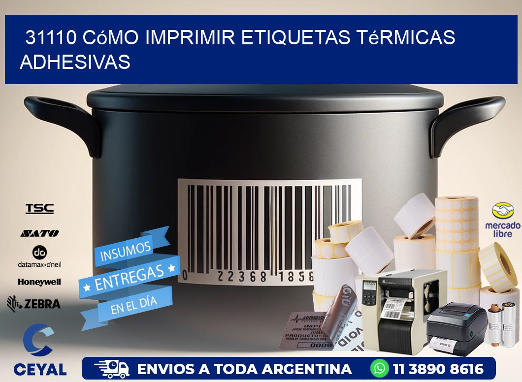 31110 cómo imprimir etiquetas térmicas adhesivas