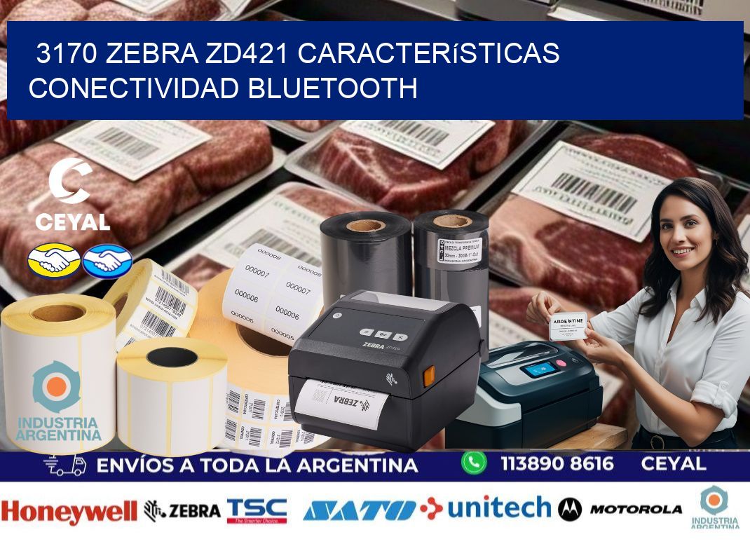 3170 Zebra ZD421 características conectividad Bluetooth