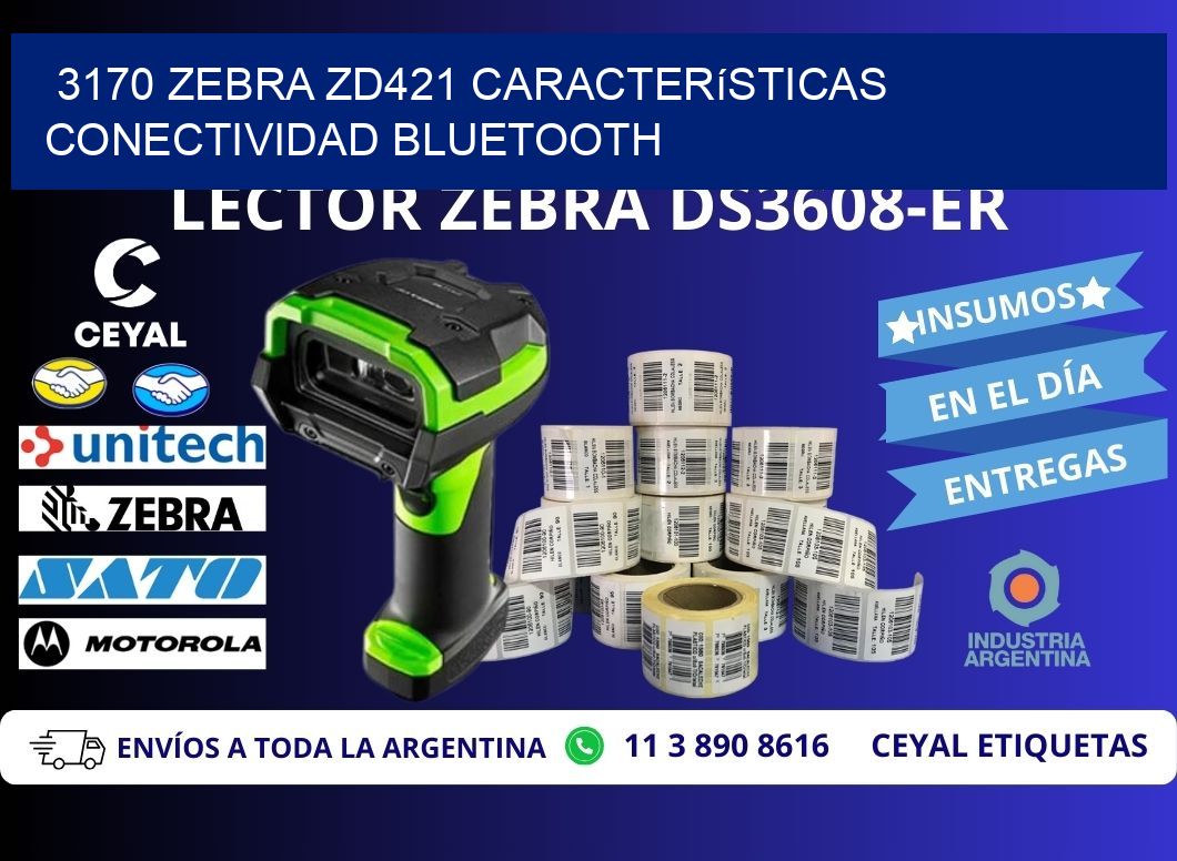 3170 Zebra ZD421 características conectividad Bluetooth