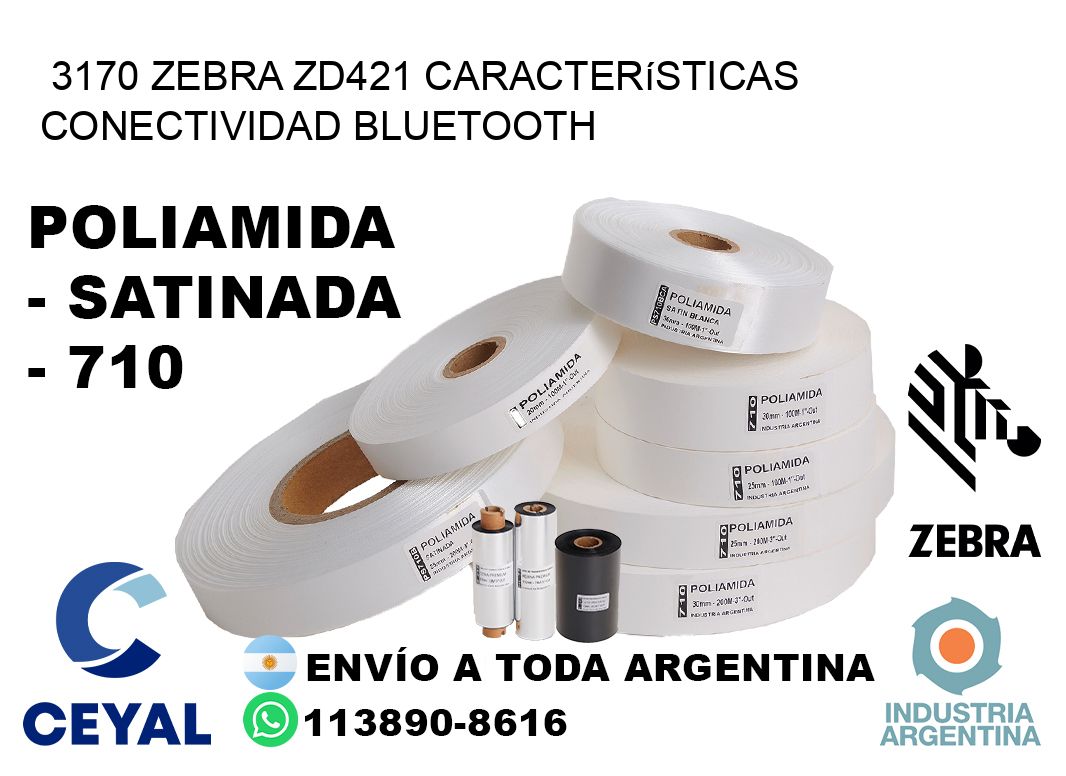 3170 Zebra ZD421 características conectividad Bluetooth