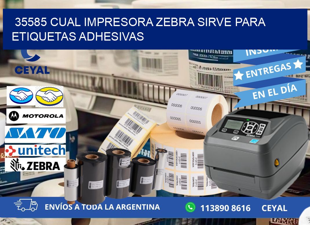 35585 cual impresora zebra sirve para etiquetas adhesivas
