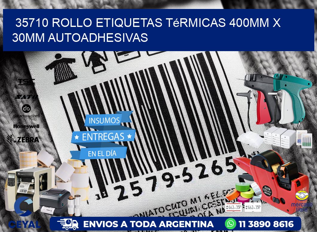 35710 Rollo Etiquetas Térmicas 400mm X 30mm Autoadhesivas