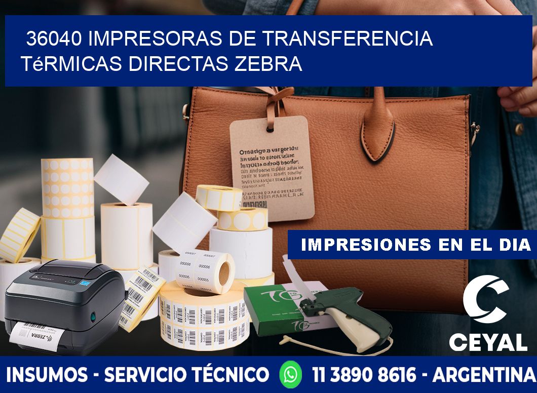 36040 impresoras de Transferencia  térmicas directas zebra