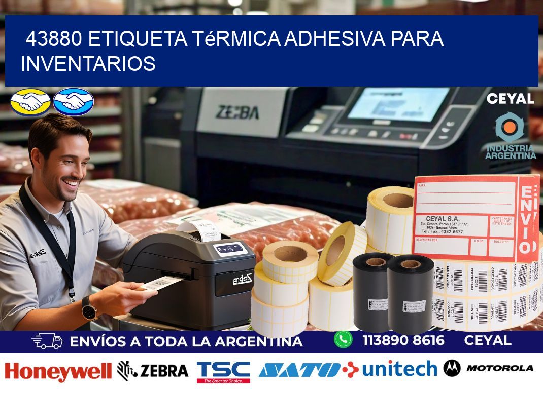 43880 Etiqueta térmica adhesiva para Inventarios