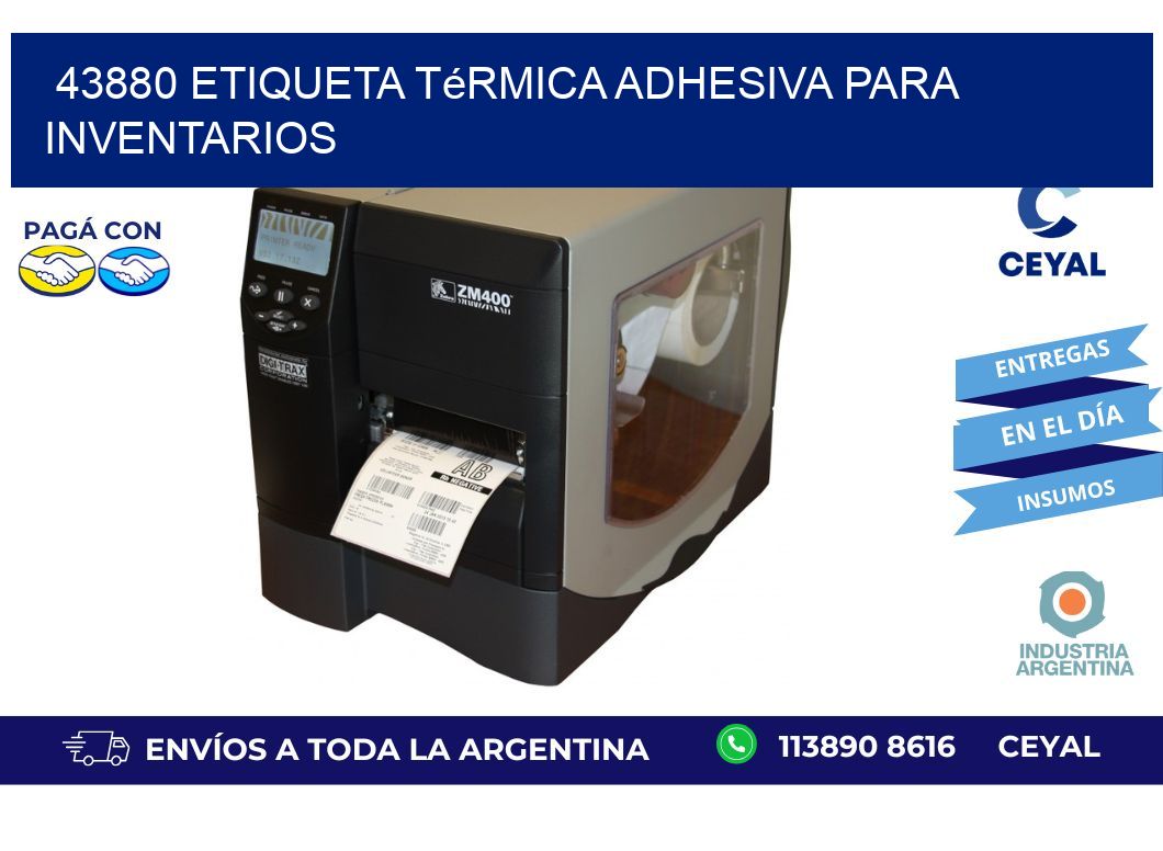 43880 Etiqueta térmica adhesiva para Inventarios
