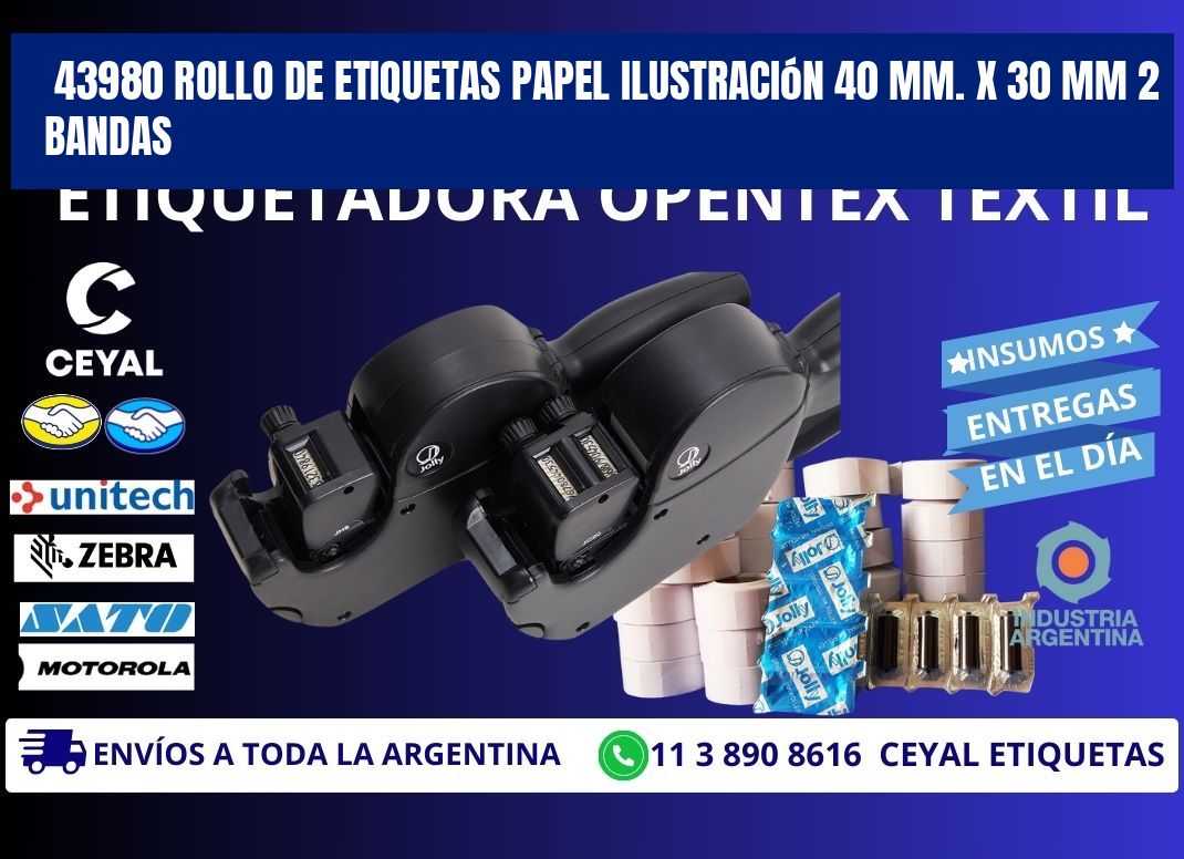 43980 Rollo de Etiquetas Papel Ilustración 40 mm. x 30 mm 2 Bandas