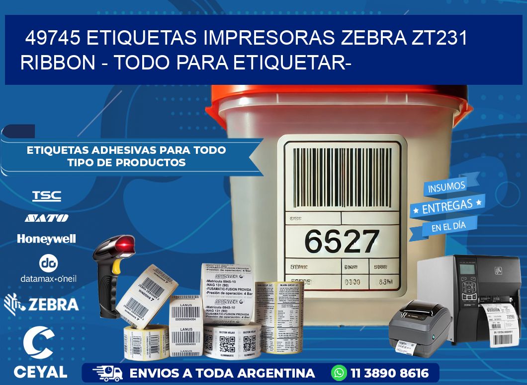 49745 etiquetas impresoras zebra zt231 ribbon – Todo para Etiquetar-